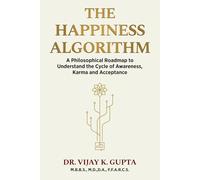 The Happiness Algorithm: Understanding the Cycle of Awareness, Karma and Acceptance
