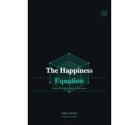 The Happiness Equation: A Personal Theory on Living Better