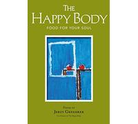 The Happy Body: Food For Your Soul