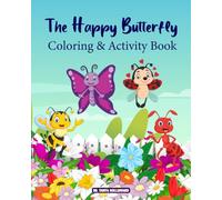 The Happy Butterfly: Coloring and Activity Book