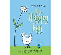 The Happy Egg: A Simple and Interactive Story About a Little Bird for Children (Ages 4-8)