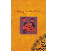 The Happy Family Meal Planner: Organize Breakfast, Lunch & Dinner All Year Long | 6”x9” | 52 Pages