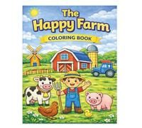 The Happy Farm: A Fun Farm Coloring Book for Little Hands