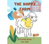 The Happy Farm. Coloring Book for Kids