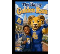 The Happy Golden Ram: An Albany State University Adventure