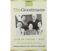 The Happy Goodman Family - The Happy Goodman Family: Live in Texas