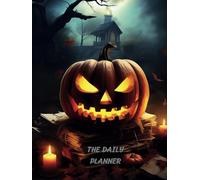 The Happy Halloween Daily Planner Daily Journal Pages: Over 3 months of daily pages
