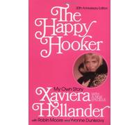 The Happy Hooker: My Own Story by Xaviera Hollander (2002-06-04)