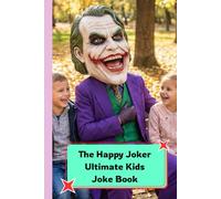 The Happy Joker Ultimate Kids Joke Book