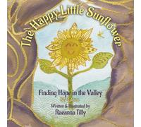 The Happy Little Sunflower: Finding Hope in the Valley | KJV Edition
