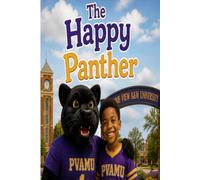 The Happy Panther: The Journey to Prairie View A&M University