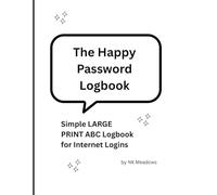 The Happy Password Logbook: Simple LARGE PRINT ABC Logbook for Internet Logins