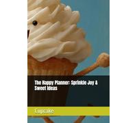 The Happy Planner: Sprinkle Joy & Sweet Ideas