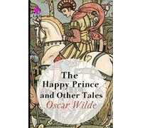 The Happy Prince and Other Tales