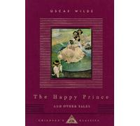 The Happy Prince and Other Tales: Illustrated by Charles Robinson