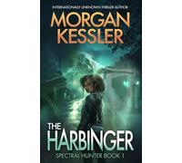 The Harbinger: Spectral Hunter Series: 1