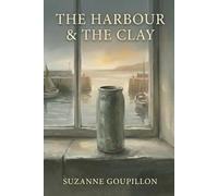 The Harbour & the Clay