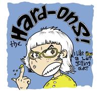 The Hard-Ons I Like You A Lot Getting Older (Vinyl LP)