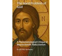 The Hard Problem of God: A Phenomenological Critique of Neuroscientific Reductionism