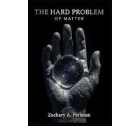 The Hard Problem of Matter: On Consciousness, Physics, and Reality