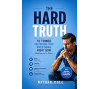 THE HARD TRUTH: 10 Things Destroying Your Erections Right Now (And How to Fix Them)