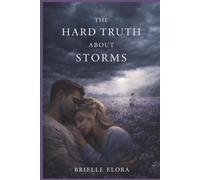 The Hard Truth About Storms