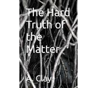 The Hard Truth of the Matter
