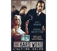 The Hard Word. L'ultimo colpo