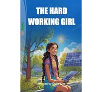 THE HARD WORKING GIRL