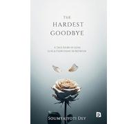 The Hardest Goodbye
