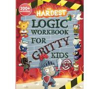 Anil Yap Dan Allbaugh The Hardest Logic Workbook for Gritty Kids (Tascabile)