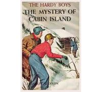 The Hardy Boys: The Mystery of Cabin Island (Book 8)