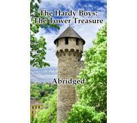 The Hardy Boys: The Tower Treasure (Abridged)