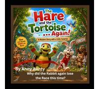The Hare and the Tortoise...Again: A Modern Story With a Little Surprise
