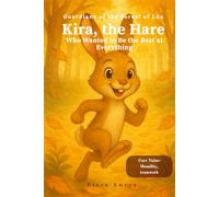 The Hare Who Wanted to Be the Best at Everything: A Meaningful Story About Humility, Teamwork, and the Joy of Sharing - English Edition for Kids Ages 3-8