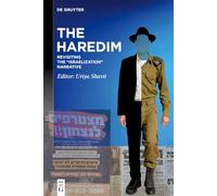 The Haredim: Revisiting the “Israelization” Narrative
