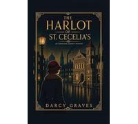 The Harlot of St Cecelia's: 1