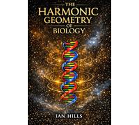 The Harmonic Geometry of Biology