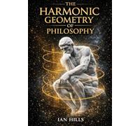 The Harmonic Geometry of Philosophy