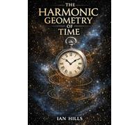 The Harmonic Geometry of Time