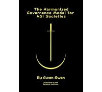 The Harmonized Governance Model for AGI societies: A Formal Theory