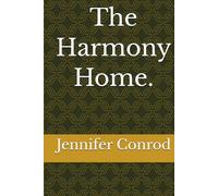 The Harmony Home.