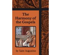 The Harmony of the Gospels