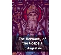 The Harmony of the Gospels