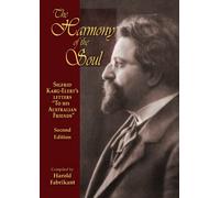 The Harmony of the Soul: Sigfrid Karg-Elert's Letters "To His Australian Friends"