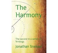 The Harmony: The second in a series of Writings