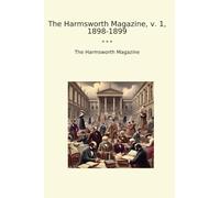 The Harmsworth Magazine, v. 1, 1898-1899