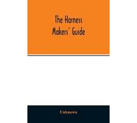 The Harness makers' guide (Tascabile)