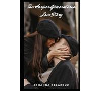 The Harper Generations: Love Story: 25