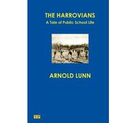 The Harrovians: A Tale of Public School Life